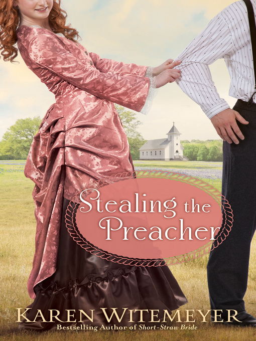 Title details for Stealing the Preacher by Karen Witemeyer - Available